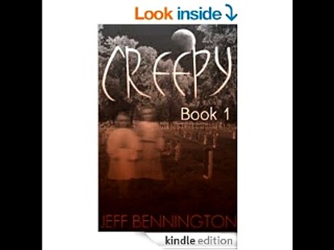 Creepy, Book 1: A Collection of Ghost Stories and Paranormal Short Stories (Creepy Series) Jeff Be