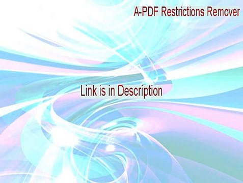 A-PDF Restrictions Remover Key Gen [A-PDF Restrictions Removera-pdf restrictions remover]