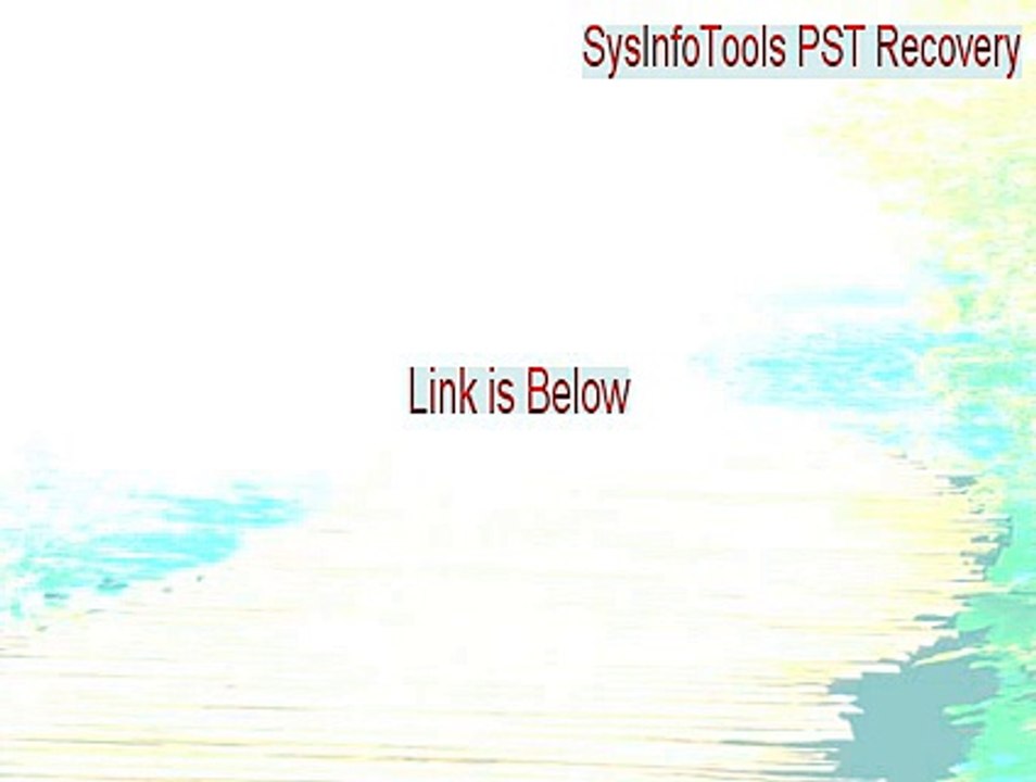 SysInfoTools PST Recovery Key Gen (Download Now 2015)