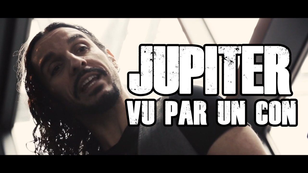 JUPITER vu par un con