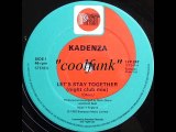 Kadenza - Let's Stay Together (12