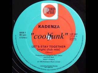 Kadenza - Let's Stay Together (12" Night Club Mix)
