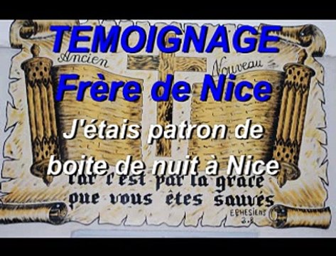 Témoignage Frère de nice - J'étais patron de boite de nuit à Nice
