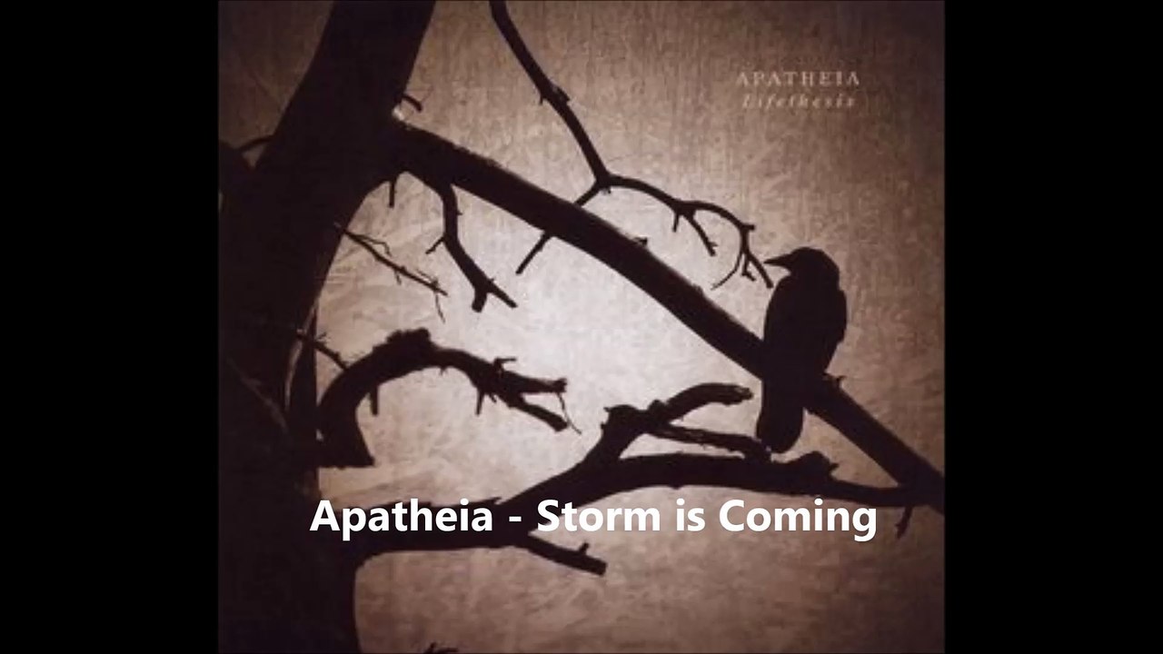 Apatheia - Storm is Coming