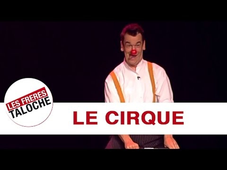 Les frères Taloche - Le cirque (2005)