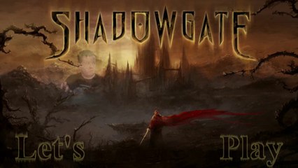 Troubles with Goblins Let's Play Shadowgate