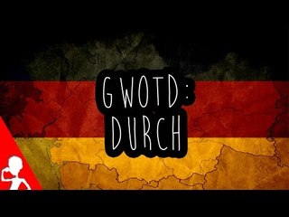 durch | German Word of the Day | 166