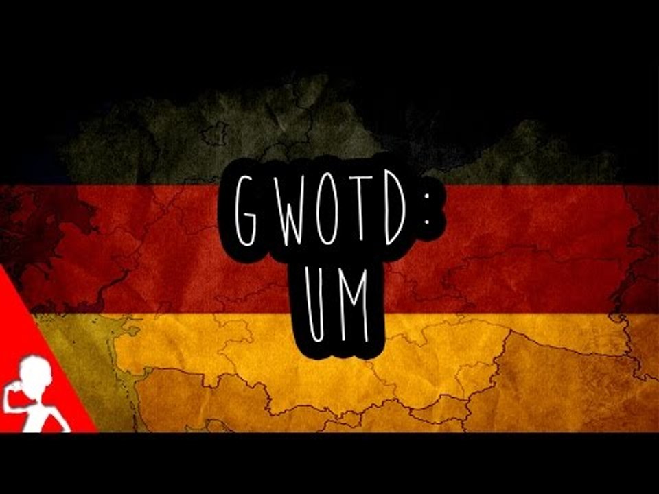 um | German Word of the Day | 157