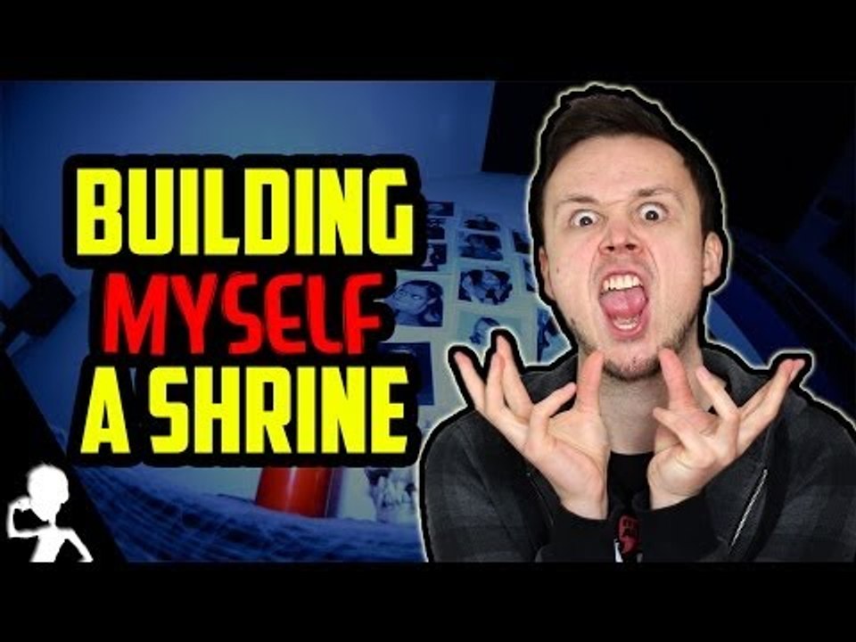 BUILDING MYSELF A SHRINE