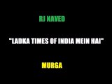 LATEST MIRCHI MURGA  | Rj Naved Mirchi Murga