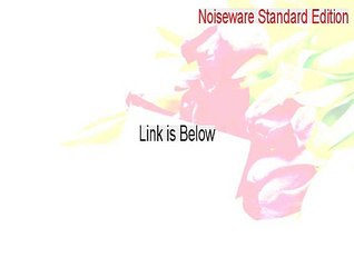 Noiseware Standard Edition Download Free - Download Here 2015