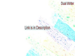 Dual Writer Cracked [Instant Download 2015]