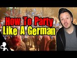 How To Party Like A German | Get Germanized