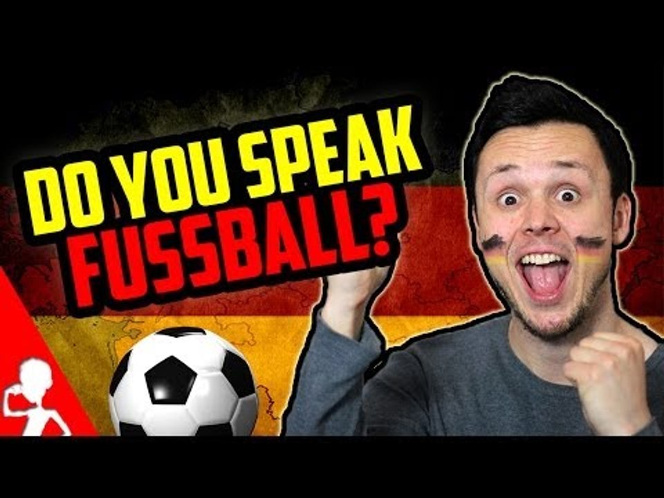 DO YOU SPEAK FUSSBALL? | GERMAN FOOTBALL VOCABULARY
