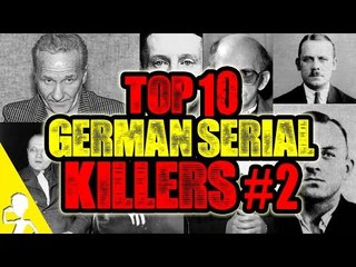 Top 10 German Serial Killers | Part 2 | Get Germanized