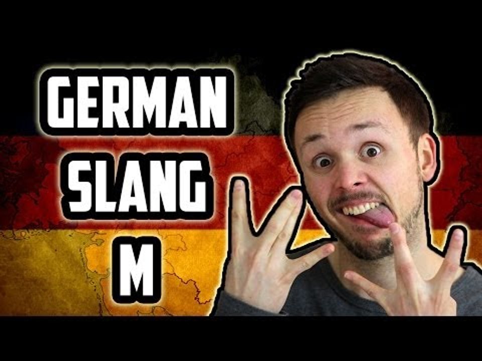 German Slang  - Letter M