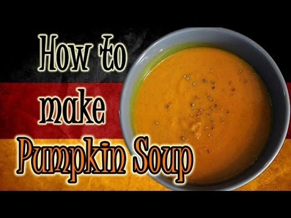 How to Make Pumpkin Soup | Learn German Cooking