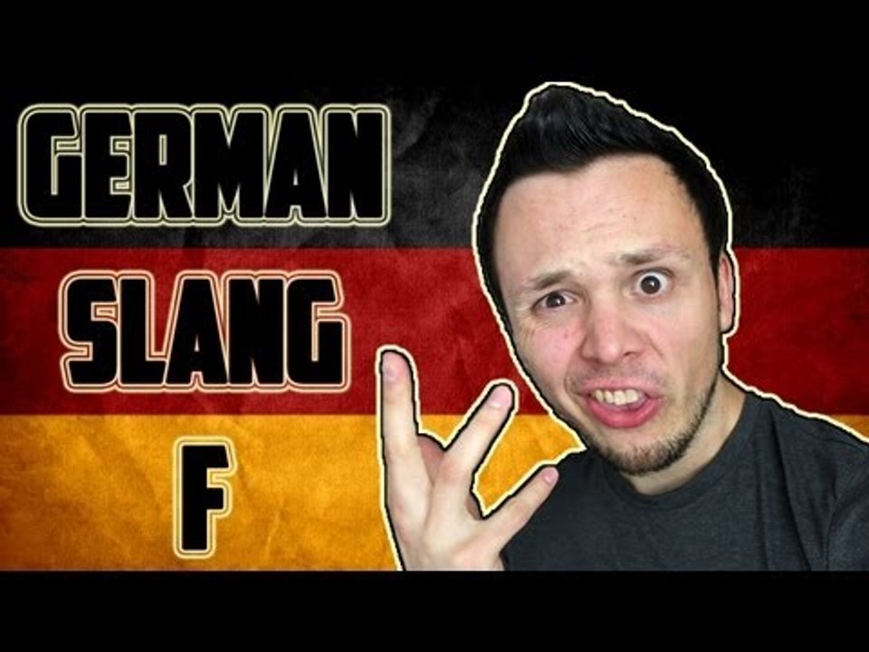Learn German - SLANG - Letter F