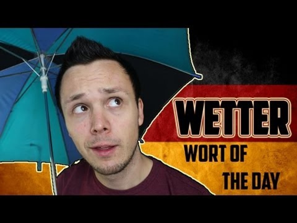 Wetter - German Word of the Day