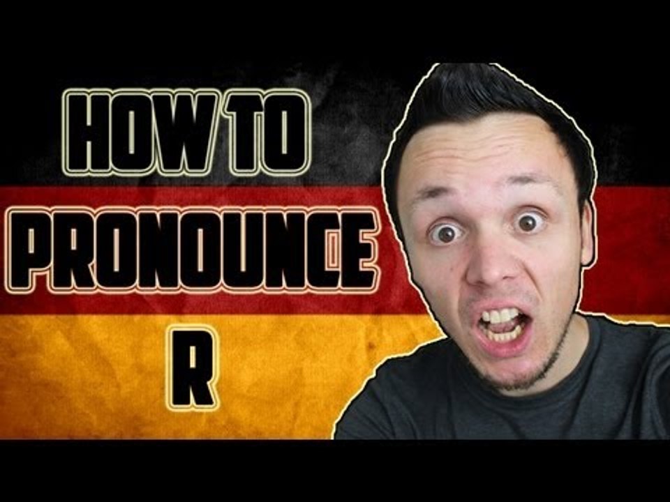 How to pronounce the German R