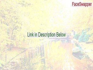 FaceSwapper Keygen [Instant Download 2015]