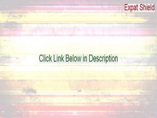 Expat Shield Cracked [Download Now 2015]