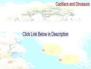Cadillacs and Dinosaurs Crack [Free Download 2015]