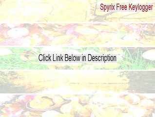 Spyrix Free Keylogger Download Free - Download Now