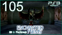 Enchanted Arms 【PS3】 -  Pt.105 「Holy Beast Shrine│9th Level│BOSS Battle - Wind Guardian」