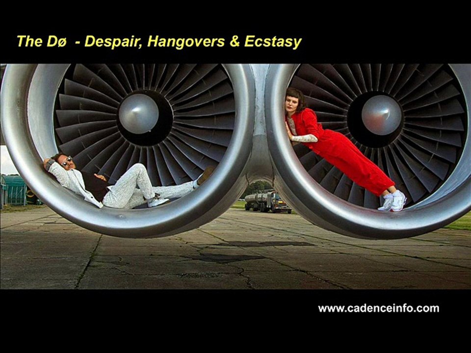The Do - Despair, hangovers & ecstasy