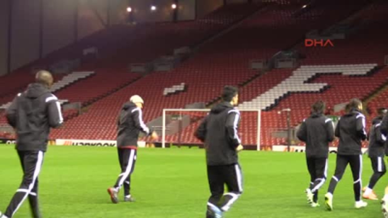 Beşiktaş, Liverpool Maçının Hazırlıklarını Tamamladı