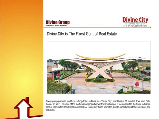 Best Residential Property Project Investment in Ganaur Sonipat - Divine City | Divine Group