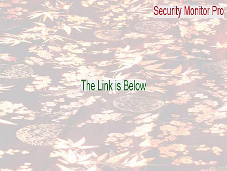 Security Monitor Pro Key Gen Instant Download video Dailymotion