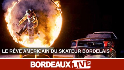 Le rêve américain du skateur bordelais Benjamin Garcia
