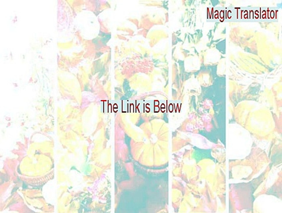 Magic Translator Keygen (Instant Download 2015)