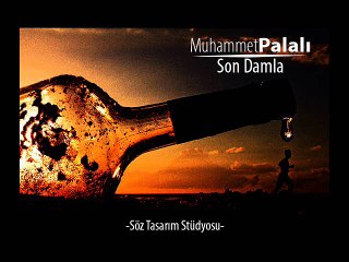 Muhammet Palalı - Son Damla (2015) [ Özgecan'ın Anısına ]