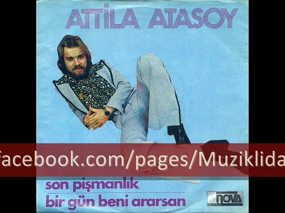Atilla Atasoy - Bir Gün Beni Ararsan