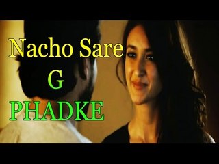 Saif, Kalki, Ileana Dancing On Hil Dul Ke Nacho Nacho Song