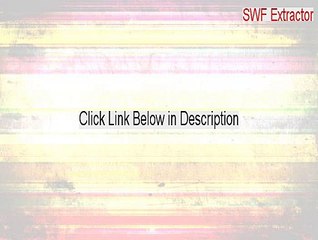 SWF Extractor Download Free - Download Here 2015