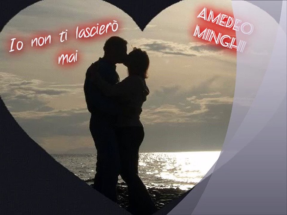 AMEDEO MINGHI - Io non ti lascerò mai