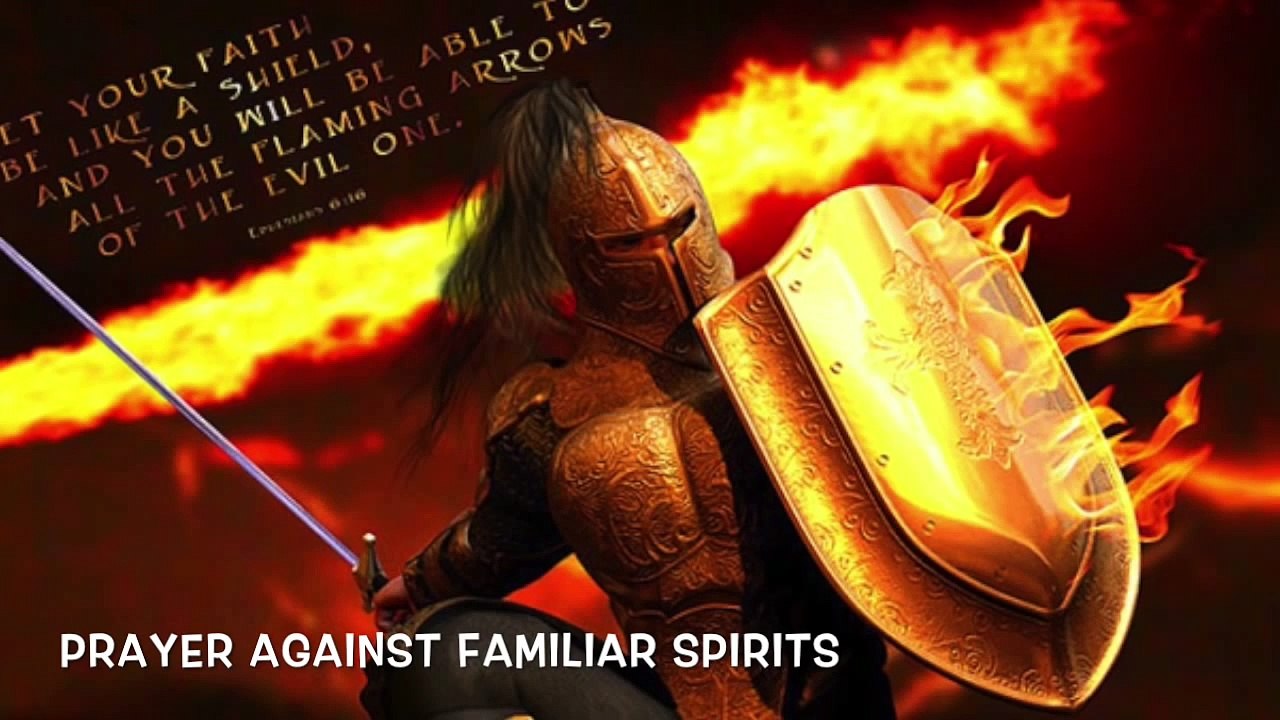 Deliverance Prayer From Familiar  Spirits & Monitoring Spirits