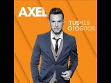 Axel Fernando Ft Abel Pintos - Somos Uno (Album Tus Ojos Mis Ojos)