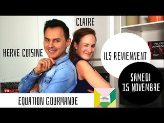 Hervé Cuisine et Claire de retour ! RDV samedi 15 novembre à Happy Happening