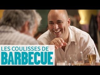 Les Coulisses du film Barbecue : à Table ! EP03