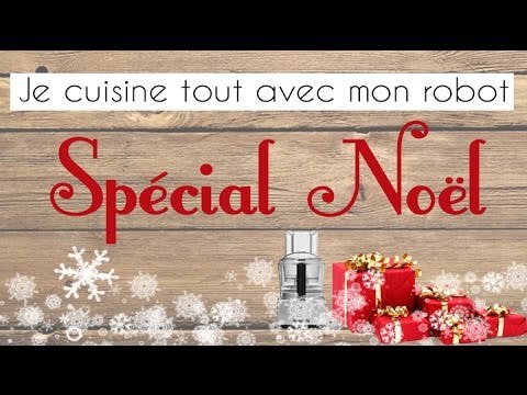 Menu de Noël en direct ! Je cuisine tout avec mon robot