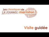 Les chroniques de la journée Marmiton : Visite guidée