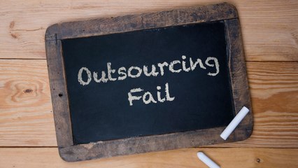 Outsourcing Fail