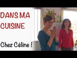 Dans ma Cuisine... Chez Céline !