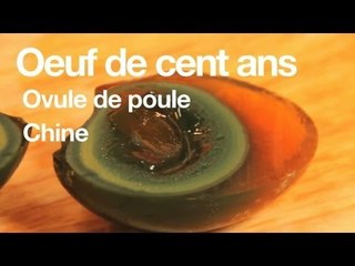 T'as déjà goûté : oeufs de cent ans ?