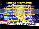 Twin-c Vanilla SPilla in Scandalous Hillary Clinton Foundation Scamming Schemes Dont Vote Democrat 2!